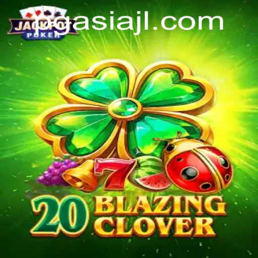 Unveiling the Excitement of 20BlazingClover